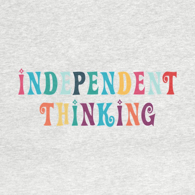 Independent Thinking motivational saying slogan by star trek fanart and more